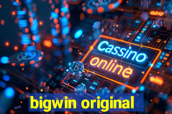 bigwin original